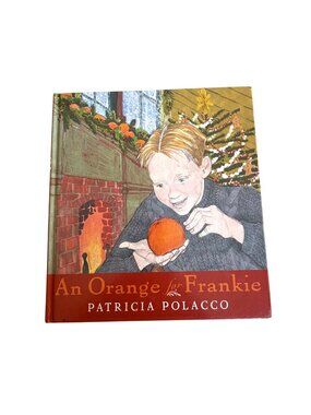 An Orange for Frankie Patricia Polacco Hardcover Christmas Picture Book 2004